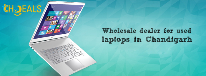 Wholesale dealer for used laptops in Chandigarh