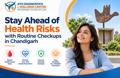 Stay Ahead of Health Risks with Routine Checkups in Chandigarh