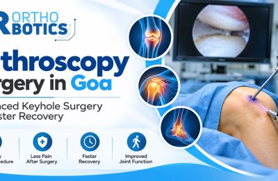  Arthroscopy Surgery in Goa: Advanced Keyhole Surgery for Faster Recovery